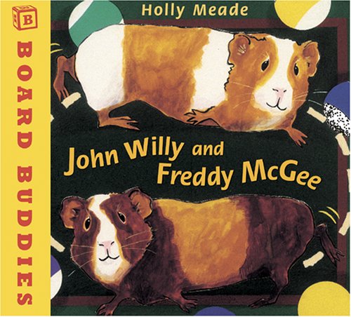 John Willy and Freddy McGee (Board Buddies) (9780761453635) by Meade, Holly