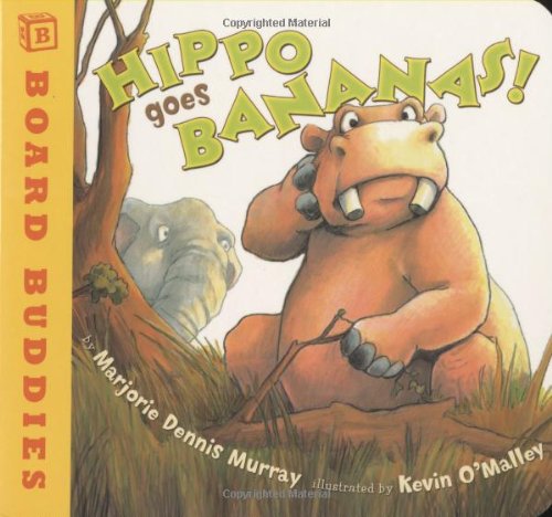 Imagen de archivo de Hippo Goes Bananas! (Board Buddies) a la venta por Once Upon A Time Books