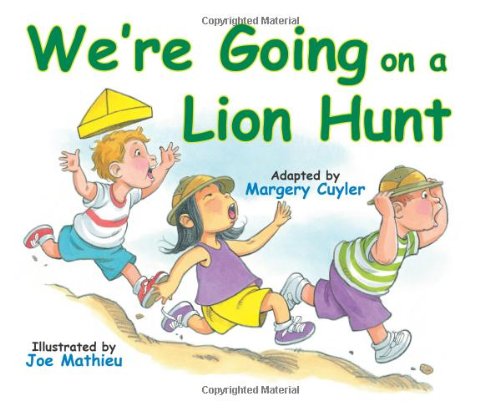 We're Going On A Lion Hunt (9780761454540) by Cuyler, Margery