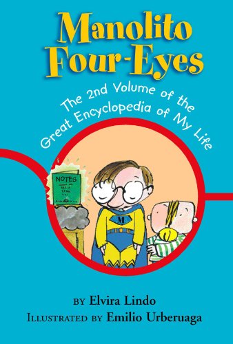 Beispielbild fr Manolito Four-Eyes: The 2nd Volume of the Great Encyclopedia of My Life zum Verkauf von Housing Works Online Bookstore