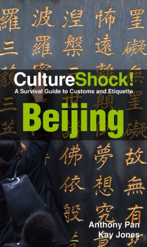 Imagen de archivo de Beijing : A Survival Guide to Customs and Etiquette a la venta por Better World Books