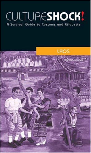 Laos (Cultureshock Laos: A Survival Guide to Customs & Etiquette)