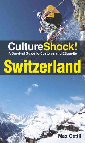 9780761455110: CultureShock! Switzerland: A Survival Guide to Customs and Etiquette