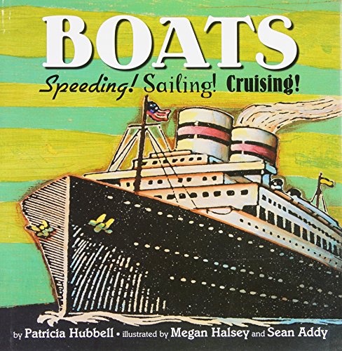 Boats: Speeding! Sailing! Cruising! (9780761455240) by Hubbell, Patricia