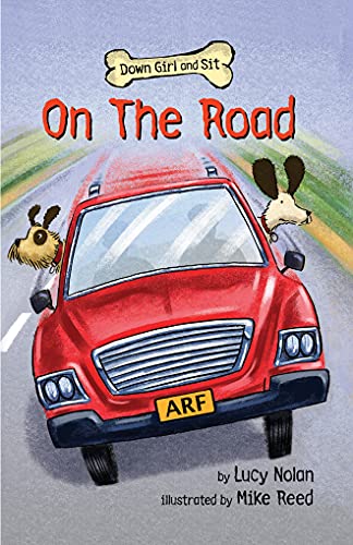 On the Road (Down Girl and Sit) (9780761455721) by Nolan, Lucy A.