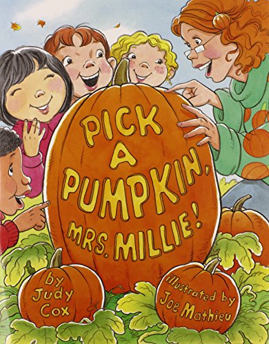 9780761455738: Pick a Pumpkin, Mrs. Millie!