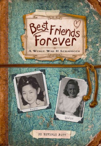 9780761455776: Best Friends Forever: A World War II Scrapbook