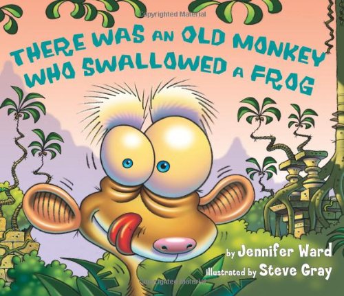 Stock image for There Was an Old Monkey Who Swallowed a Frog for sale by Your Online Bookstore