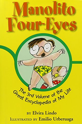 Beispielbild fr Manolito Four-Eyes: the 3rd Volume of the Great Encyclopedia of My Life zum Verkauf von Better World Books: West