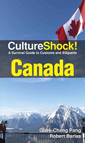 

Culture Shock! Canada: A Survival Guide to Customs and Etiquette