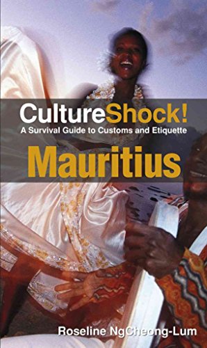 Culture Shock! Mauritius: A Survival Guide to Customs and Etiquette (Culture Shock! Guides) (9780761456681) by Ngcheong-Lum, Roseline