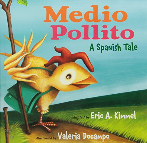 Stock image for Medio Pollito: A Spanish Tale for sale by ThriftBooks-Atlanta