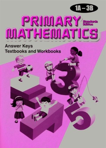 Stock image for Primary Mathematics: Answer Keys, Grades 1A-3B: Textbooks and Workbooks, Standards Edition for sale by Front Cover Books