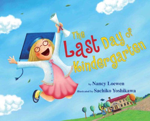 Stock image for The Last Day of Kindergarten for sale by Your Online Bookstore