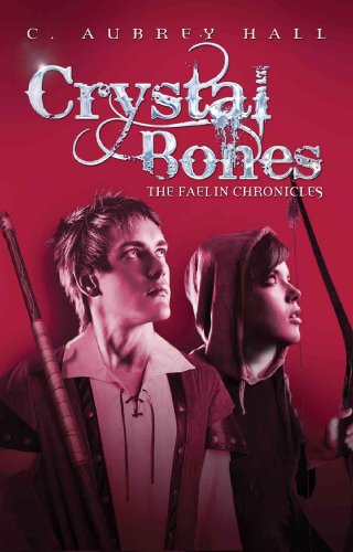 Stock image for Crystal Bones (The Faelin Chronicles) for sale by Gulf Coast Books