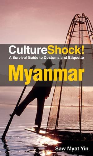 Beispielbild fr Culture Shock! Myanmar: A Survival Guide to Customs and Etiquette (Cultureshock Myanmar: A Survival Guide to Customs & Etiquette) zum Verkauf von medimops
