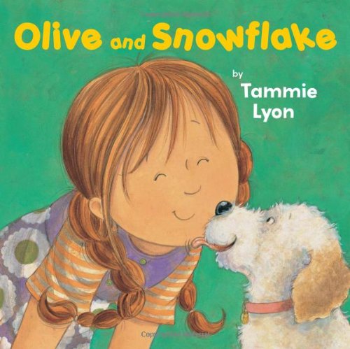 Olive and Snowflake (9780761459552) by Lyon, Tammie