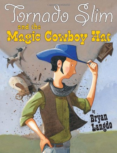 Beispielbild fr Tornado Slim and the Magic Cowboy Hat zum Verkauf von Wonder Book