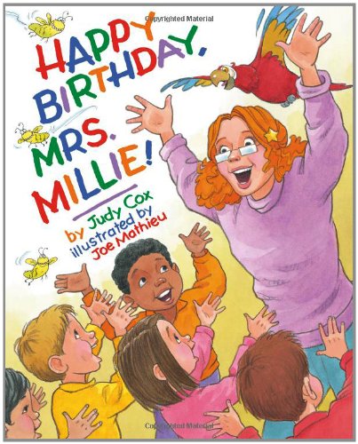 Beispielbild fr Happy Birthday, Mrs. Millie! zum Verkauf von Better World Books