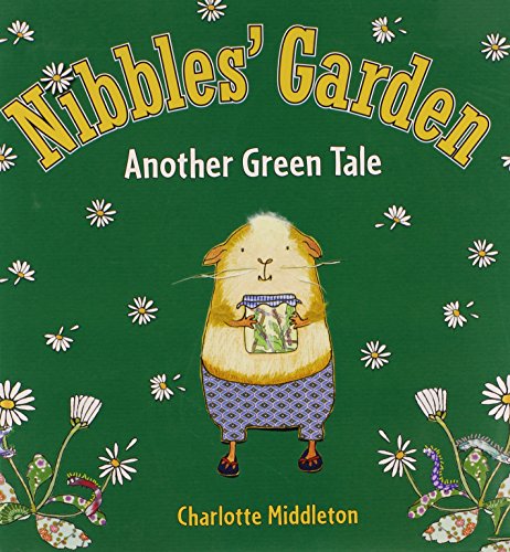 Beispielbild fr Nibbles' Garden : Another Green Tale zum Verkauf von Better World Books: West