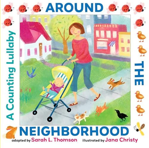 Beispielbild fr Around the Neighborhood: A Counting Lullaby zum Verkauf von SecondSale