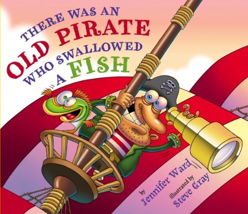 Imagen de archivo de There Was an Old Pirate Who Swallowed a Fish a la venta por More Than Words