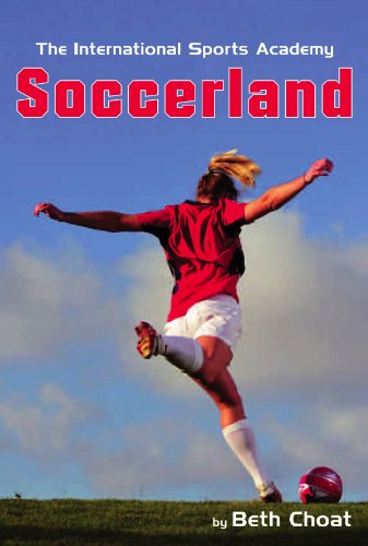 Stock image for Soccerland (The International Sports Academy) for sale by Wonder Book