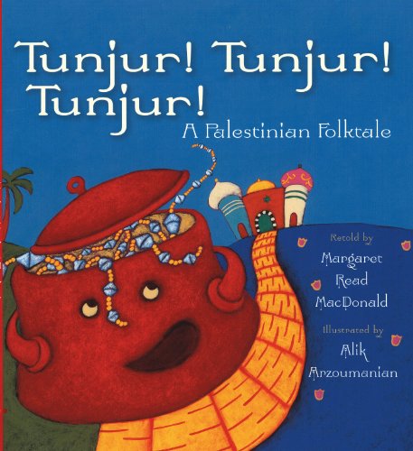 Imagen de archivo de Tunjur! Tunjur! Tunjur!: A Palestinian Folktale a la venta por ThriftBooks-Dallas