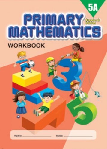 Beispielbild fr Primary Mathematics 5A Workbook, Standards Edition zum Verkauf von HPB-Red