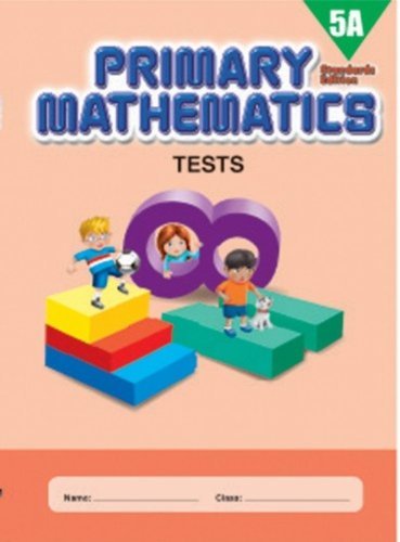 Stock image for Primary Mathematics 5A Tests (Standards Edition) for sale by BooksRun