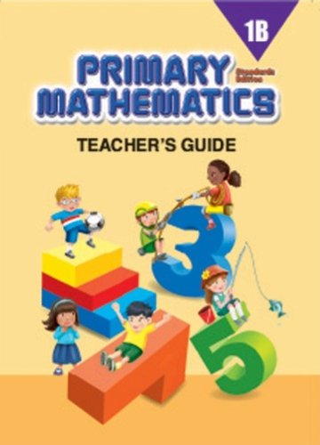 Stock image for Primary Mathematics, 1B: Teacher's Guide, Standards edition for sale by Books From California