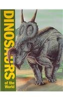 9780761470724: Dinosaurs of the World