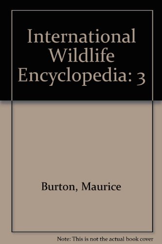 International Wildlife Encyclopedia (9780761472698) by Maurice Burton