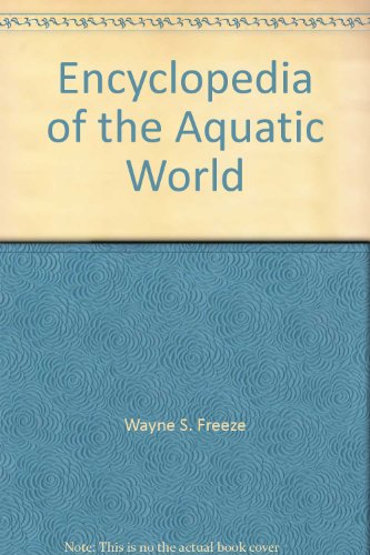 Stock image for Encyclopedia of the Aquatic World (001) for sale by SecondSale