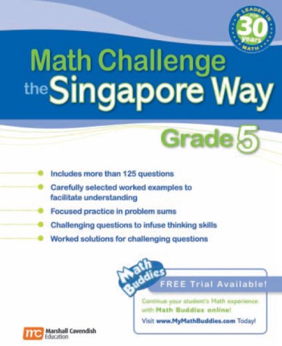 Stock image for Math Challenge the Singapore Way: Grade 5 [Paperback] Marshall Cavendish Corporation for sale by RareCollectibleSignedBooks