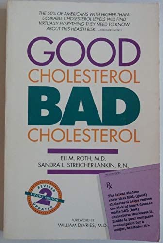 Beispielbild fr Good Cholesterol, Bad Cholesterol: Revised and Updated 2nd Edition zum Verkauf von Wonder Book