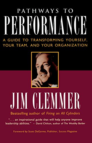 Beispielbild fr Pathways to Performance: A Guide to Transforming Yourself, Your Team, and Your Organization zum Verkauf von Wonder Book