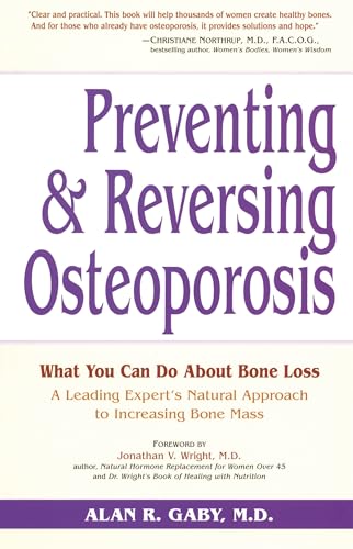 9780761500223: Preventing and Reversing Osteoporosis: What You Can Do About Bone Loss - A Leading Expert's Natural Approach to Increasing Bone Mass