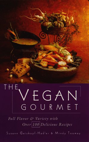Beispielbild fr The Vegan Gourmet: Full Flavor & Variety with Over 100 Delicious Recipes zum Verkauf von SecondSale
