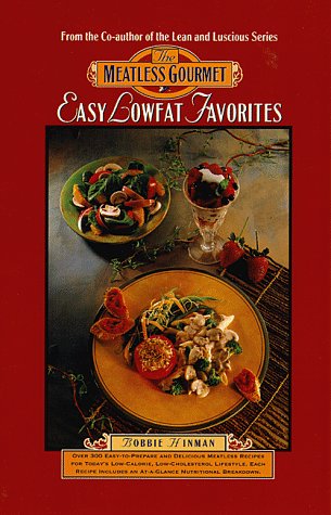 Stock image for The Meatless Gourmet: Easy Lowfat Favorites for sale by Hawking Books