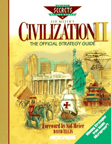 Beispielbild fr Sid Meier's Civilization II: The Official Strategy Guide (Secrets of the Games Series.) zum Verkauf von Aaron Books