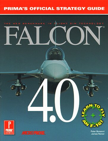 9780761501084: Falcon 4.0: The Official Strategy Guide (Prima's official strategy guide)