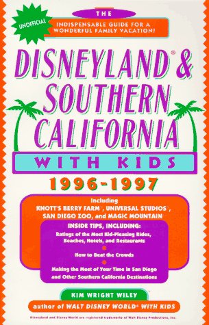 Stock image for Disneyland & Southern California with Kids, 1996-1997 (Travel with Kids) for sale by medimops