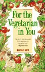 For the Vegetarian in You (9780761501237) by Billy Ray Boyd; Joanna Macy