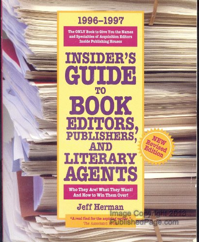 Stock image for Insider's Guide to Book Editors, Publishers, and Literary Agents, 1996-1997 for sale by Basement Seller 101