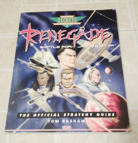 Stock image for Renegade: Battle for Jacob's Star: The Official Strategy Guide (Prima's Secrets of the Games) for sale by Bookmans