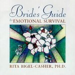 Bride's Guide to Emotional Survival - Bigel-Casher, Rita