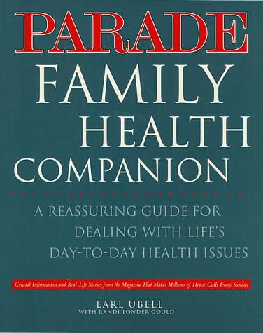 Stock image for Parade Family Health Companion: A Reassuring Guide to Dealing with Life's Day-to-Day Health Issues for sale by SecondSale