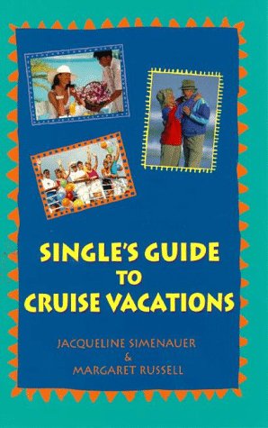 Stock image for SINGLE'S GUIDE TO CRUISE VACATIONS for sale by Neil Shillington: Bookdealer/Booksearch