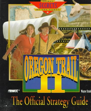 Beispielbild fr Oregon Trail II : Official Strategy Guide zum Verkauf von Better World Books